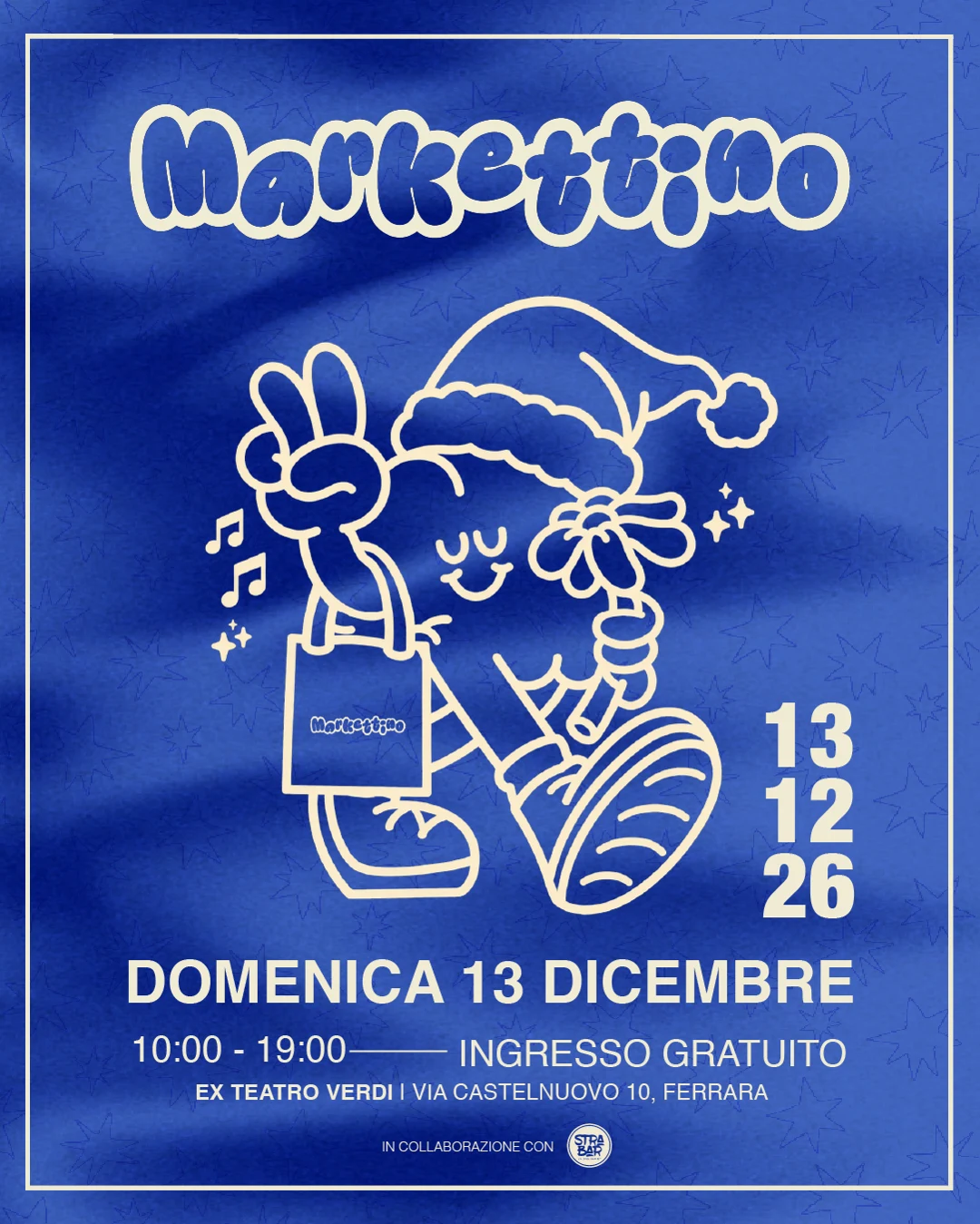 Locandina Markettino: domenica 13 dicembre 2026, 10:00 - 19:00, ex Teatro Verdi, Via Castelnuovo 10, Ferrara